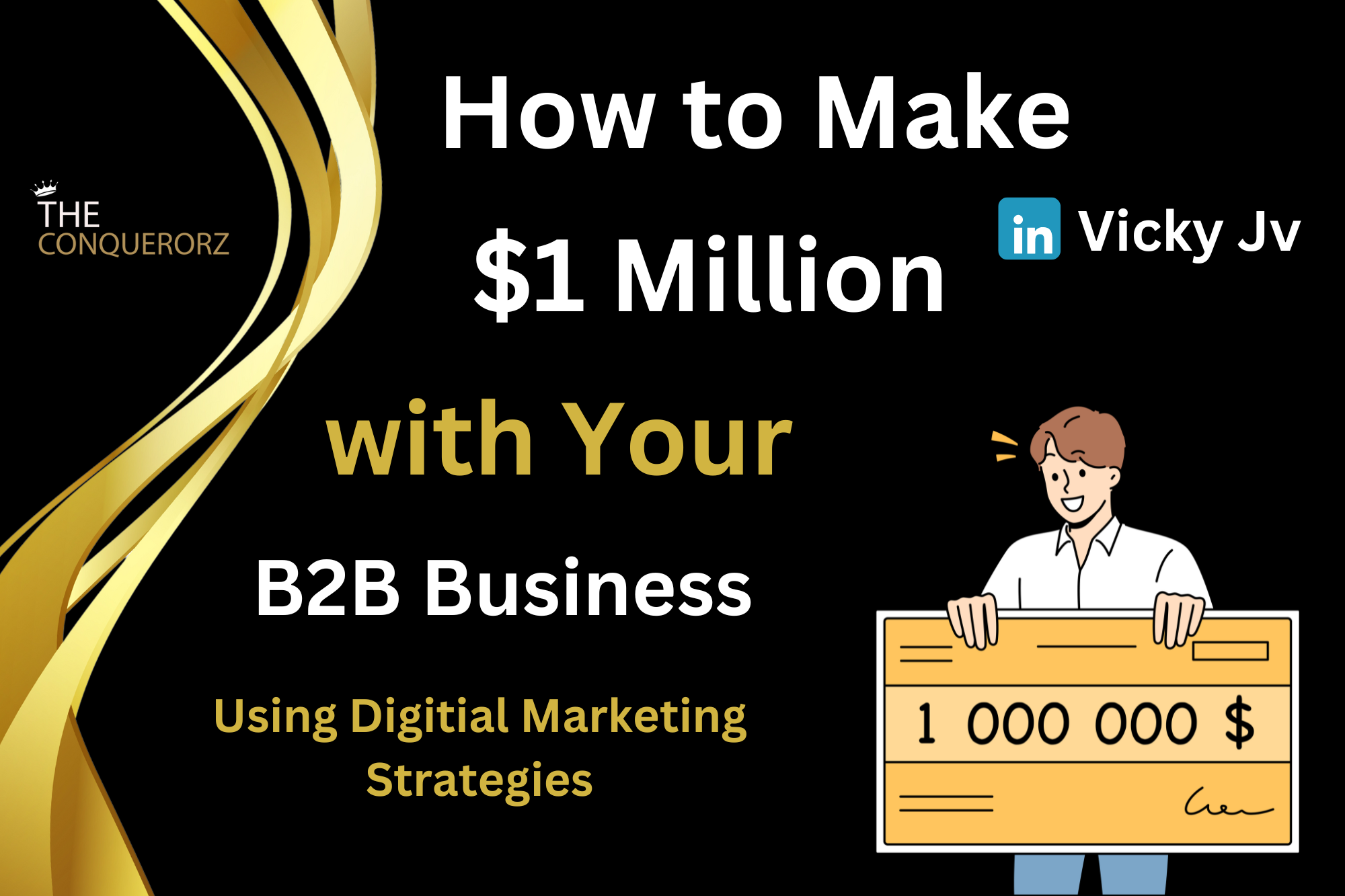 How to Make $1 Million with Your B2B Business Using Digital Marketing Strategies